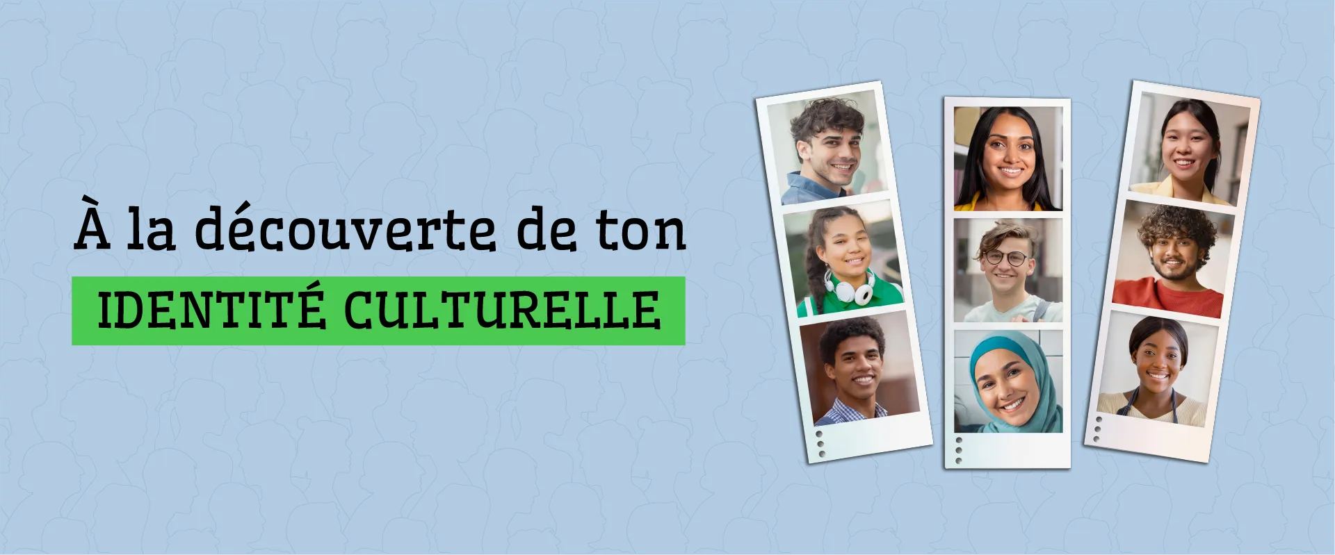 Trois pellicules de style cabine photographique présentent les portraits souriants de neuf jeunes de diverses origines.